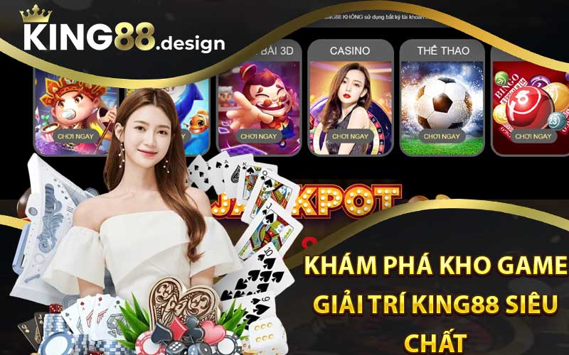 Giới Thiệu King88 – Nơi Hội Tụ Các Trò Chơi Casino & Game Đỉnh Cao 3 Khám phá kho game giải trí king88 siêu chất